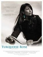 Watch Turquoise Rose Putlocker