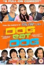Watch Dog Eat Dog Putlocker