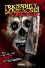 Watch Fraternity Massacre at Hell Island Putlocker
