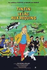 Watch Tintin et le lac aux requins Putlocker