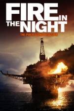 Watch Fire in the Night Putlocker