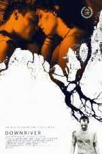 Watch Downriver Putlocker