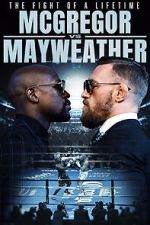 Watch The Fight of a Lifetime: McGregor vs Mayweather Putlocker