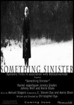 Watch Something Sinister Putlocker