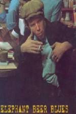 Watch Elephant Beer Blues Putlocker