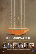 Watch Just Add Water Putlocker