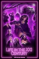 Watch Life in the XXI Century (Short 2021) Putlocker