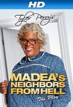 Watch Madea\'s Neighbors from Hell Putlocker