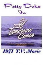 Watch If Tomorrow Comes Putlocker
