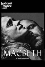 Watch National Theatre Live: Macbeth Putlocker