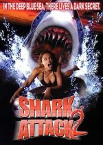 Watch Shark Attack 2 Putlocker