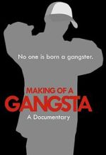 Watch Making of a Gangsta Putlocker