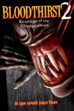Watch Bloodthirst 2 Revenge of the Chupacabras Putlocker