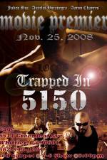 Watch Trapped in 5150 Putlocker