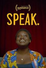 Watch Speak. Putlocker