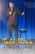 Watch Todd Rexx: Beautiful Mess Putlocker