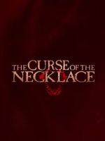 Watch The Curse of the Necklace Putlocker