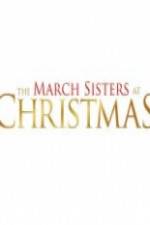Watch The March Sisters at Christmas Putlocker