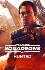 Watch Star Wars: Squadrons - Hunted (Short 2020) Putlocker