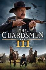 Watch The Guardsmen: Part 3 Putlocker
