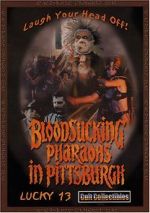 Watch Bloodsucking Pharaohs in Pittsburgh Putlocker