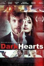 Watch Dark Hearts Putlocker