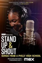 Watch Stand Up & Shout: Songs From a Philly High School Putlocker