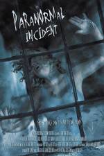 Watch Paranormal Incident Putlocker
