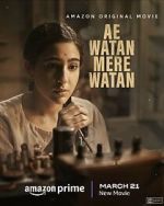 Watch Ae Watan Mere Watan Putlocker