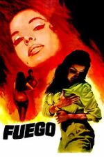 Watch Fuego Putlocker
