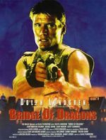 Watch Bridge of Dragons Putlocker
