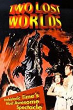 Watch Two Lost Worlds Putlocker