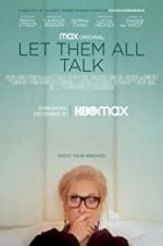 Watch Let Them All Talk Putlocker