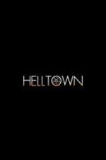 Watch Helltown Putlocker