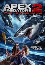 Watch Apex Predators 2: The Spawning Putlocker