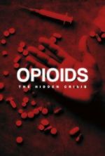 Watch Opioids: The Hidden Crisis Putlocker