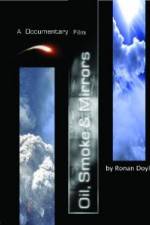 Watch Oil Smoke and Mirrors Putlocker