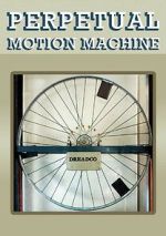 Watch Perpetual Motion Machine (Short 2009) Putlocker