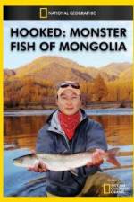 Watch National Geographic Hooked  Monster Fish of Mongolia Putlocker