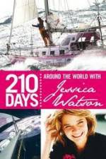 Watch 210 Days – Around The World With Jessica Watson Putlocker