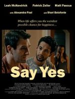 Watch Say Yes Putlocker