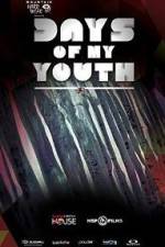 Watch Days of My Youth Putlocker
