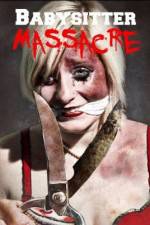 Watch Babysitter Massacre Putlocker