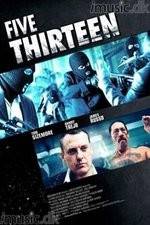 Watch Five Thirteen Putlocker