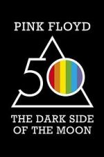 Watch Pink Floyd: The Dark Side of the Moon Putlocker