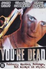 Watch You're Dead... Putlocker