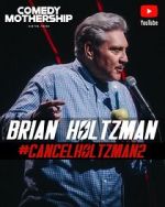 Watch Brian Holtzman at the Comedy Mothership #Cancelholtzman2 (TV Special 2024) Putlocker