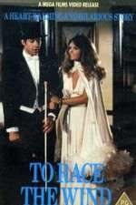 Watch To Race the Wind Putlocker