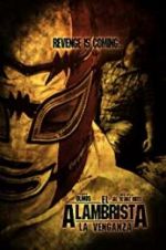 Watch El Alambrista: La Venganza Putlocker