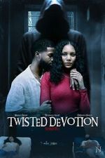 Watch Twisted Devotion Putlocker